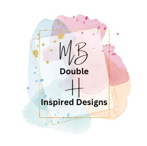 MB double H Inspired Designs .